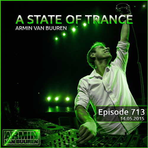 Armin van Buuren - A State of Trance 713 (14.05.2015)