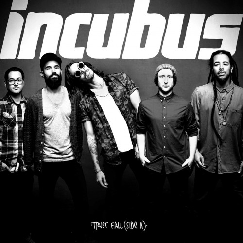 Incubus - Trust Fall (Side A) [EP] (2015)