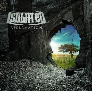 Isolated - Reclamation (EP) (2015)
