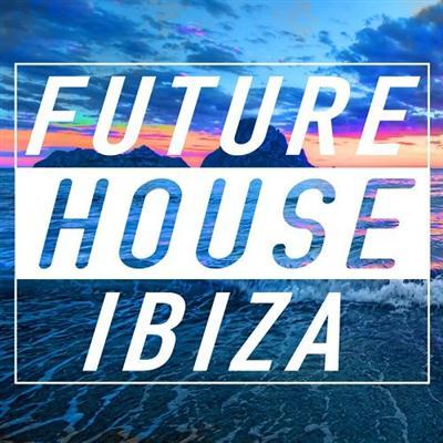 VA - Future House Ibiza (2015)
