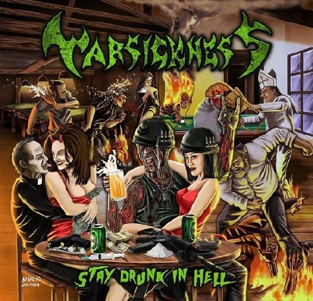 Warsickness - Stay Drunk In Hell (2015)