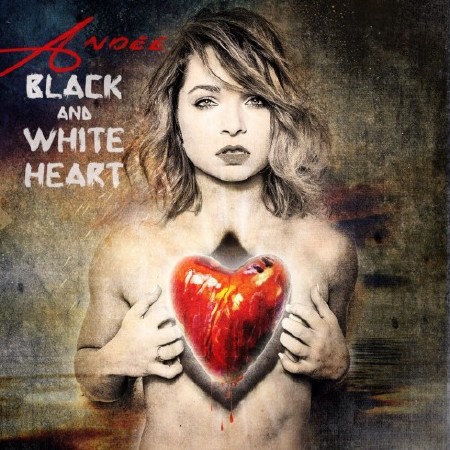 Andee - Black And White Heart (Deluxe Version) (2015)