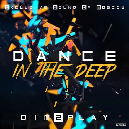 DIM2PLAY - Dance in The Deep vol.3 (2015)