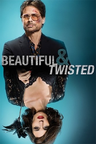    / Beautiful & Twisted (2015) WEB-DLRip/WEB-DL 720p/WEB-DL 1080p