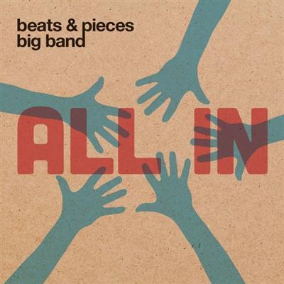Beats & Pieces Big Band - All In (2015)