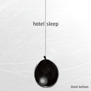 Hotel Sleep - Black Balloon [EP] (2015)
