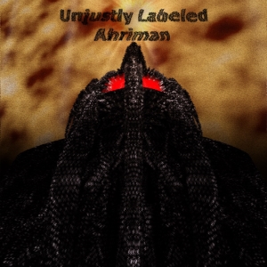 Unjustly Labeled - Ahriman (2015)
