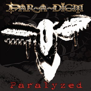 Par~a~digm - Paralyzed (2009)