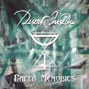Desert Inside - Paper Memories [EP] (2014)