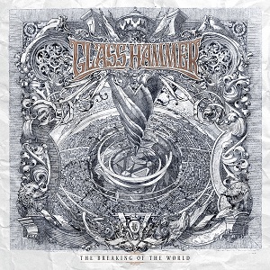 Glass Hammer - The Breaking Of The World (2015)