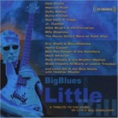 VA - Big Blues For Little Bill: A Tribute To The Music Of Little Bill Engelhart (2009)