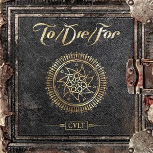 To/Die/For - Cult (2015)