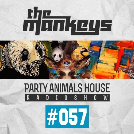 The Mankeys - Party Animals House Radioshow 057 (2015)