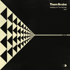 Them Bruins - Heading For The Harrows (Single) (2015)