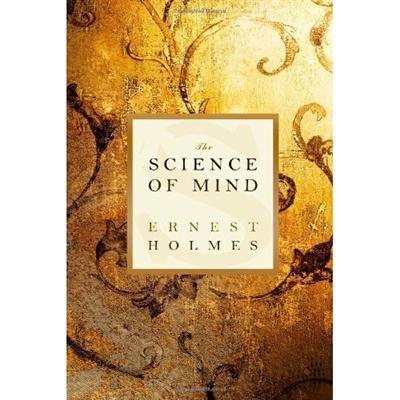 The Science Of The Mind Ernest Holmes Pdf