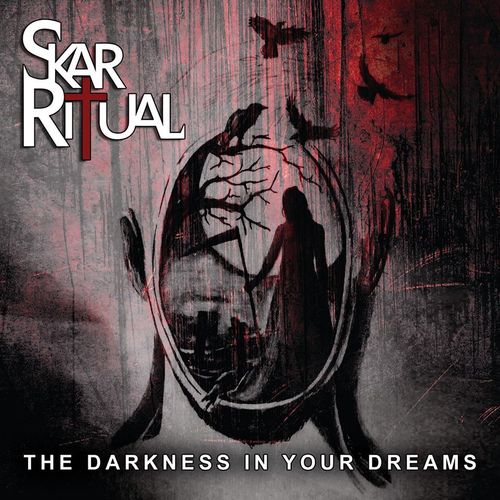 Skar Ritual - The Darkness In Your Dreams (2015)