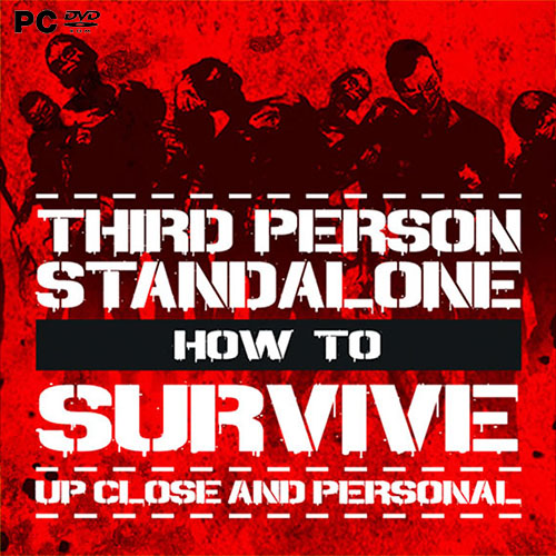 How To Survive: Third Person Standalone (2015/RUS/ENG/MULTI5/RePack) PC