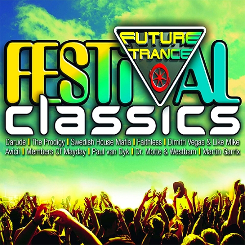 Future Trance - Festival Classics [Box Set] (2015)