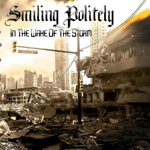 Smiling Politely - In the Wake of the Storm (2015)