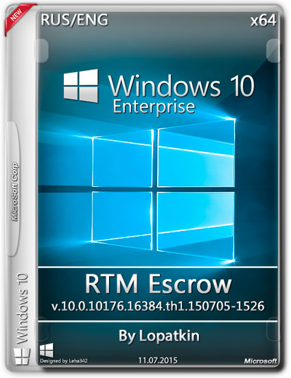 Windows 10 Enterprise x64 RTM Escrow v.10.0.10176 By Lopatkin (RUS/ENG/2015)