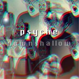 Downshallow - Psyche (Single) (2015)