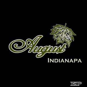 August - Indianapa [EP] (2009)