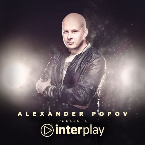Alexander Popov presents - Interplay Radio Show 095 (2016-05-08)