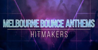 8066c6ade0b4e379bf6329188d8484de - Hitmakers Melbourne Bounce Anthems WAV MiDi - AUDIOSTRiKE