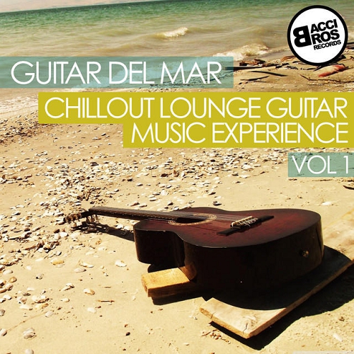 Guitar del Mar - Chillout Lounge Guitar Music Experience - Vol 1 (2015)