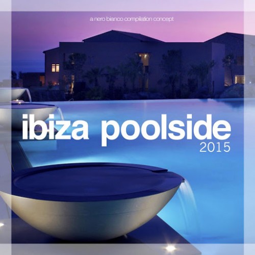 Ibiza Poolside 2015 (2015)