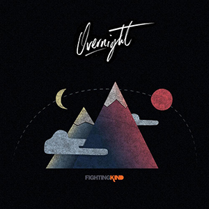 Fighting Kind - Overnight (Single) (2014)