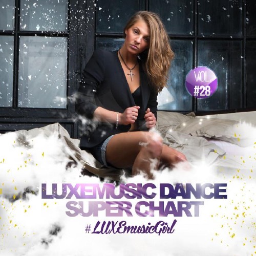 LUXEmusic - Dance Super Chart Vol.28 (2015)