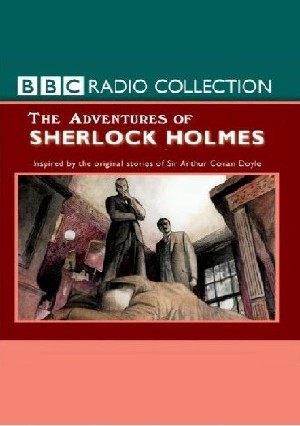 Arthur  Conan Doyle  -  Sherlock Holmes. The BBC Radio Collection  ( ...