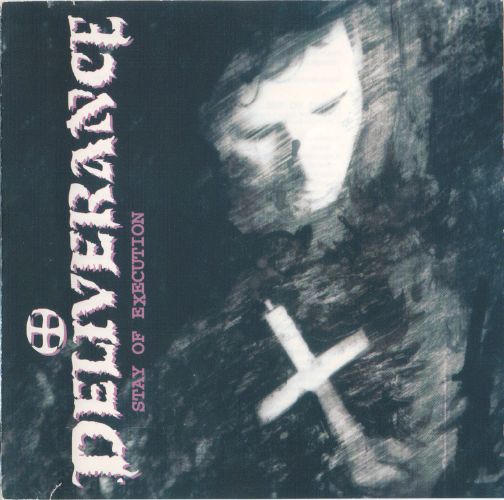 Deliverance - Stay Of Execution (1992)