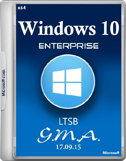 Windows 10 Enterprise LTSB G.M.A. 17.09.15 (x64/RUS/2015)