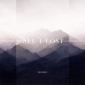 All I Lost - Home [EP] (2015)