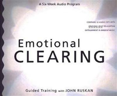 John Ruskan - Emotional Clearing Guided Training 12 CD Audio Program