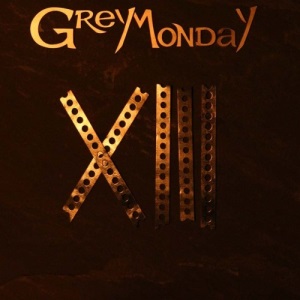 Grey Monday - Thirteen Sharp (2008)