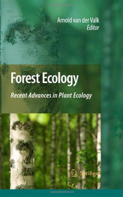 Forest Ecology Recent Advances in Plant Ecology