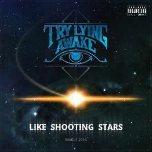 Try Lying Awake - Like Shooting Stars [Single] (2015)