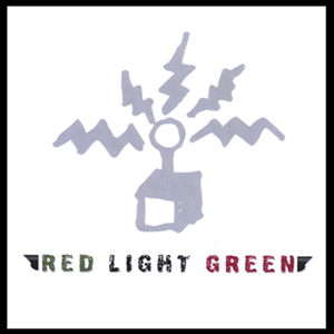Red Light Green - Red Light Green (2006)