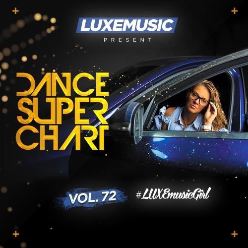 LUXEmusic - Dance Super Chart Vol. 72 (2016)