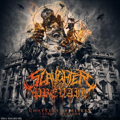 Slaughter To Prevail - Chapters Of Misery [EP] (2015)