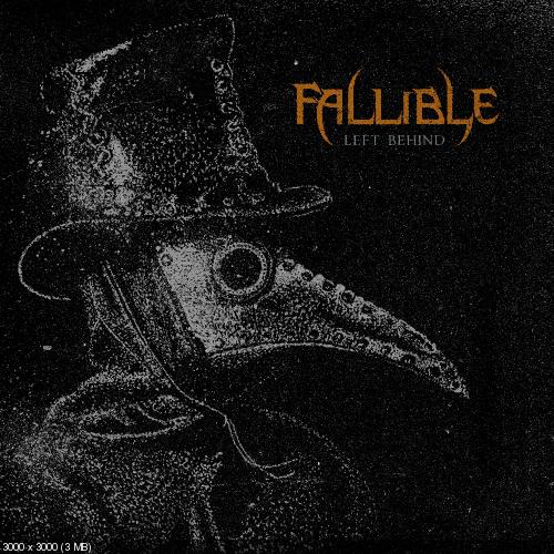 Fallible - Left Behind [New Track] (2015)