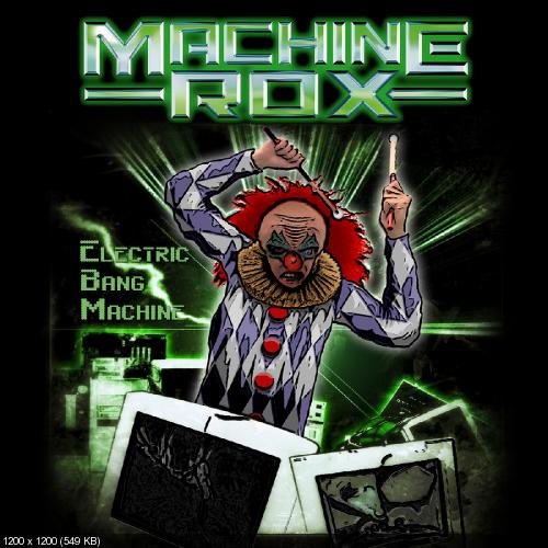 Machine Rox - Electric Bang Machine [EP] (2015)