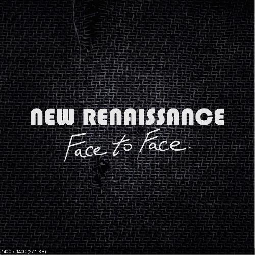 New Renaissance - Face to Face (Single) (2015)