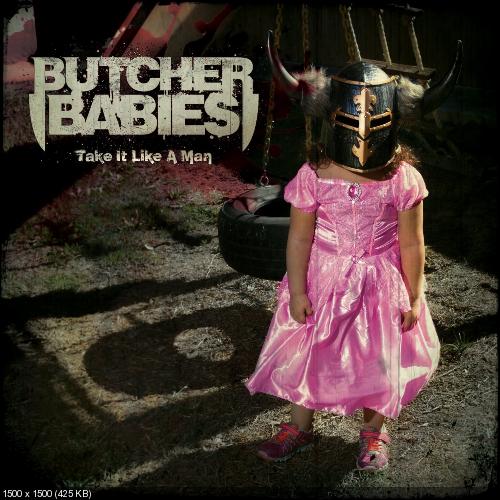 Butcher Babies - Take It Like A Man (2015)