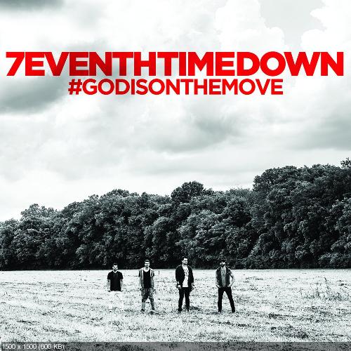 7eventh Time Down - God Is On the Move (2015)