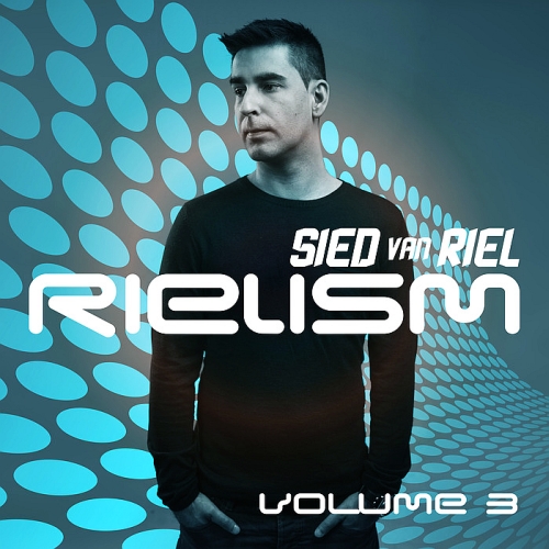 Rielism Vol. 3 (Mixed By Sied Van Riel) Black Hole Holland (2015)