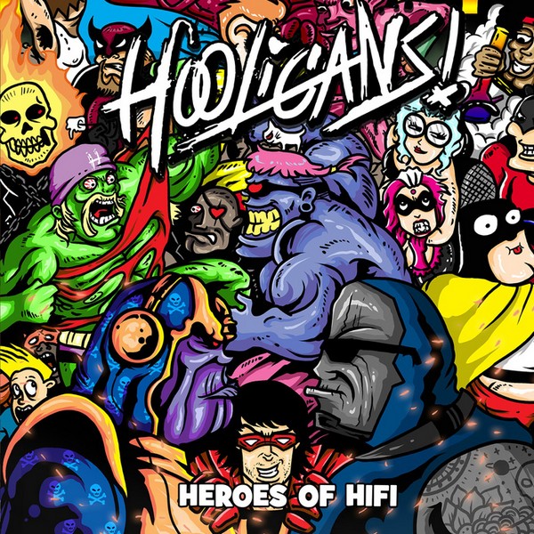 Hooligans - Heroes of Hifi (2015)
